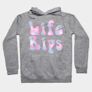 life rips hoodie Hoodie